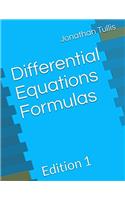 Differential Equations Formulas: Edition 1