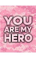 You Are My Hero