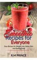 Smoothie Recipes for Everyone