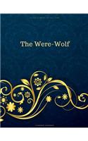 The Were-Wolf