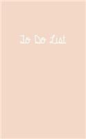 To Do List Beige: To Do List 5 X 8, to Do List Journal, to Do List Notebook, to Do List Book, to Do List Planner