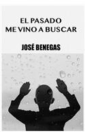 El Pasado Me Vino a Buscar