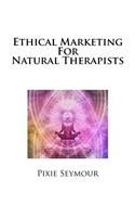 Ethical Marketing For Natural Therapists