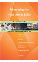 Pseudoephedrine Hydrochloride (OTC); A Complete Guide