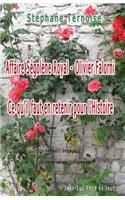 Affaire Ségolène Royal - Olivier Falorni Ce qu'il faut en retenir pour l'Histoire
