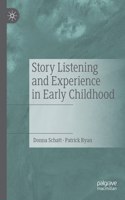 Story Listening and Experience in Early Childhood