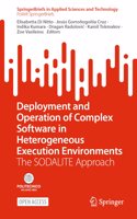 Deployment and Operation of Complex Software in Heterogeneous Execution Environments