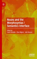 Nouns and the Morphosyntax / Semantics Interface