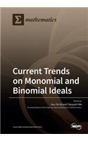 Current Trends on Monomial and Binomial Ideals