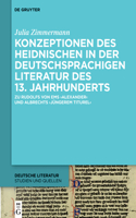Konzeptionen Des Heidnischen in Der Deutschsprachigen Literatur Des 13. Jahrhunderts