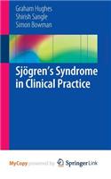 Sjogren's Syndrome in Clinical Practice