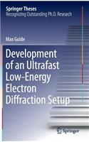 Development of an Ultrafast Low-Energy Electron Diffraction Setup