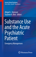 Substance Use and the Acute Psychiatric Patient