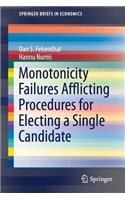 Monotonicity Failures Afflicting Procedures for Electing a Single Candidate