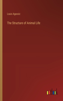 Structure of Animal Life