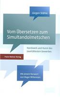 Vom Bersetzen Zum Simultandolmetschen