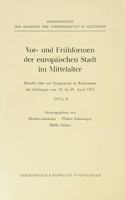 Vor- Und Fruhformen Der Europaischen Stadt Im Mittelalter. Band 2
