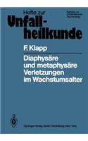 Diaphysäre Und Metaphysäre Verletzungen Im Wachstumsalter