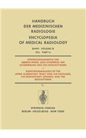 Rontgendiagnostik der Oberen Speise- Und Atemwege, der Atemorgane und des Mediastinums / Roentgendiagnosis of the Upper Alimentary Tract and Air Passages, the Respiratory Organs, and the Mediastinum