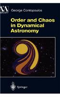 Order and Chaos in Dynamical Astronomy: (Astronomy and Astrophysics Library)