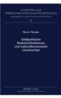 Geldpolitische Reaktionsfunktionen Und Makrooekonomische Unsicherheit