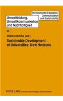 Sustainable Development at Universities: New Horizons