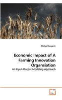 Economic Impact of A Farming Innovation Organsiation