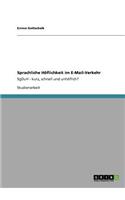 Sprachliche Höflichkeit im E-Mail-Verkehr: SgDuH - kurz, schnell und unhöflich?