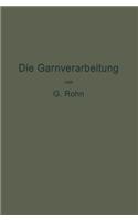 Die Garnverarbeitung