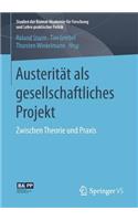 Austerität ALS Gesellschaftliches Projekt
