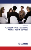 Clinical Governance in UK Mental Health Services
