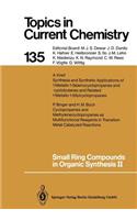 Small Ring Compounds in Organic Synthesis II