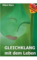 Gleichklang mit dem Leben