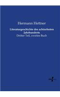 Literaturgeschichte des achtzehnten Jahrhunderts