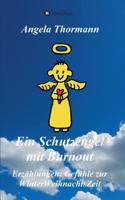 Ein Schutzengel mit Burnout