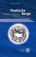 Poetische Berge: Alpinismus Und Literatur Nach 2000