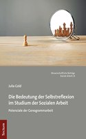 Die Bedeutung Der Selbstreflexion Im Studium Der Sozialen Arbeit