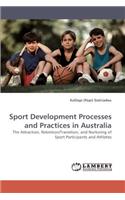 Sport Development Processes and Practices in Australia