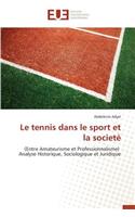 Le Tennis Dans Le Sport Et La Societ?