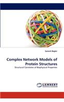Complex Network Models of Protein Structures
