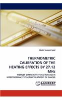 Thermometric Calibration of the Heating Effects by 27.12 MHz