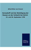 Korssakoff und der Beteiligung der Russen an der Schlacht bei Zürich