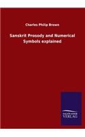 Sanskrit Prosody and Numerical Symbols explained
