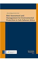 Risk Assessment and Management for Environmental Protection in Sub-Saharan Africa