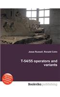 T-54/55 Operators and Variants