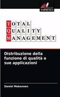 Distribuzione della funzione di qualità e sue applicazioni