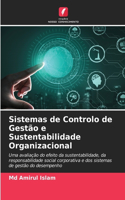Sistemas de Controlo de Gestão e Sustentabilidade Organizacional