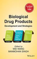 Biological Drug Products Development and Strategies