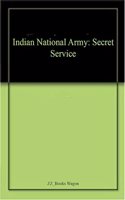 Indian National Army: Secret Service