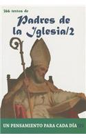 Padres de La Iglesia (II): 366 Textos. Un Pensamiento Para Cada Dia.